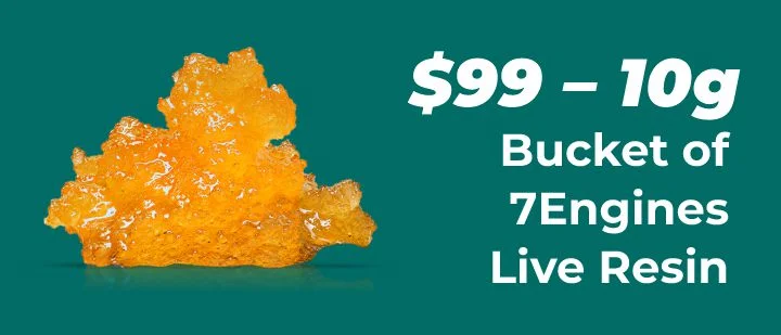 $99 for 10 grams Bucket of 7Engines Live Resin