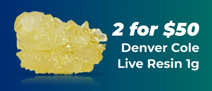 2 for $50 denver cole live resin 1 gram